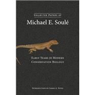 Collected Papers of Michael E. Soul by Soul, Michael E.; Peters, Robert L., 9781610915748