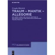 Traum. Mantik. Allegorie by Bittrich, Ursula, 9783110455748