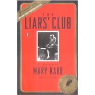 Liars' Club : A Memoir by Karr, Mary (Author), 9780143035749