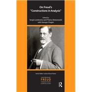 On Freud's Constructions in Analysis by Lewkowicz, Sergio; Bokanowski, Thierry; Pragier, Georges, 9780367325749