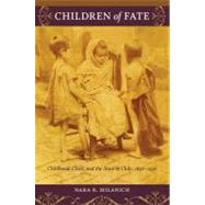 Children of Fate by Milanich, Nara B., 9780822345749