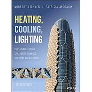 Heating, Cooling, Lighting: Sustainable Design Methods for Architects by Lechner, 9781119585749