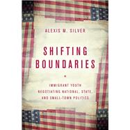 Shifting Boundaries by Silver, Alexis M., 9781503605749