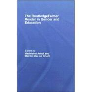 The RoutledgeFalmer Reader in Gender & Education by Arnot; Madeleine, 9780415345750