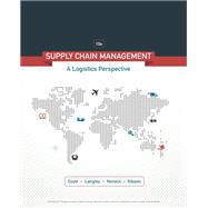 Supply Chain Management: A Logistics Perspective by John Coyle, 9781337415750