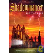 Shadowmancer by Taylor, G. P., 9781439555750