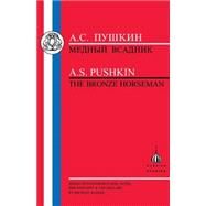 The Bronze Horseman by Pushkin, Aleksandr Sergeevich; Basker, Michael, 9781853995750