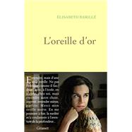 L'oreille d'or by Elisabeth Barill, 9782246855750