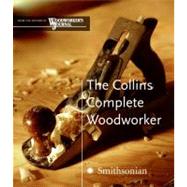 The Collins Complete Woodworker by Jackson, Albert, 9780060825751