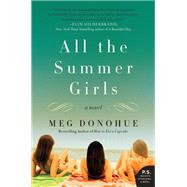 All the Summer Girls by Donohue, Meg, 9780062975751