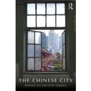 The Chinese City by Wu; Weiping, 9780415575751