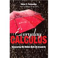 Everyday Calculus by Fernandez, Oscar E., 9780691175751