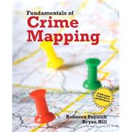 Fundamentals of Crime Mapping (Book with DVD-ROM) by Paynich, Rebecca, Ph.D., 9780763755751