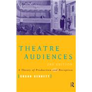 Theatre Audiences by Susan Bennett, 9781315005751