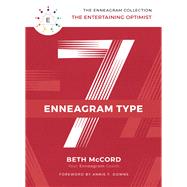 Enneagram Type 7 by McCord, Beth; Downs, Annie F., 9781400215751