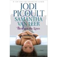 Between the Lines by Picoult, Jodi; van Leer, Samantha, 9781451635751