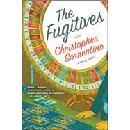 The Fugitives by Sorrentino, Christopher, 9781476795751
