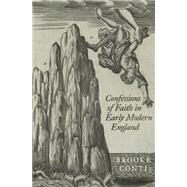Confessions of Faith in Early Modern England by Conti, Brooke, 9780812245752