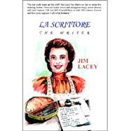 La Scrittore by Lacey, Jim, 9781413485752