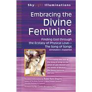 Embracing the Divine Feminine by Shapiro, Rami; Bourgeault, Cynthia, Ph.D., 9781594735752