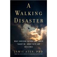 A Walking Disaster by Aten, Jamie, 9781599475752