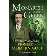 Monarch of the Green by Proctor, Stephen, 9781909715752