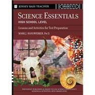 Science Essentials, High School Level Lessons and Activities for Test Preparation by Handwerker, Mark J., 9780787975753