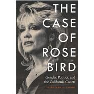 The Case of Rose Bird by Cairns, Kathleen A., 9780803255753