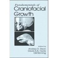 FUNDAMENTALS OF CRANIOFACIAL GROWTH by Dixon; Andrew D., 9780849345753