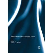 Intersections of Crime and Terror by Forest; James J. F., 9781138945753
