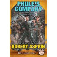 Phule's Company by Robert Asprin, 9781614755753