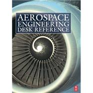 Aerospace Engineering Desk Reference by Cook, Michael; Curtis, Howard D.; De Florio, Filippo; Filippone, Antonio; Jenkinson, Lloyd, 9781856175753