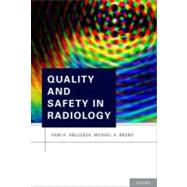 Quality and Safety in Radiology by Abujudeh, Hani H.; Bruno, Michael A., 9780199735754