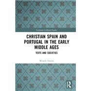 Christian Spain and Portugal in the Early Middle Ages by Davies, Wendy, 9780367345754