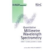 Quantitative Millimetre Wavelength Spectrometry by Alder, John F.; Baker, John G.; Royal Society of Chemistry (Great Britain), 9780854045754