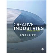 The Creative Industries; Culture and Policy by Terry Flew, 9781847875754