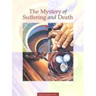 Mystery of Suffering and Death by Gustafson, Janie, Ph.D., 9780159505755