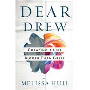 Dear Drew by Melissa Hull, 9780757325755