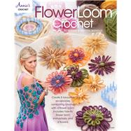 Flower Loom Crochet by Mangus, Kristen; Ham, Beth, 9781590125755