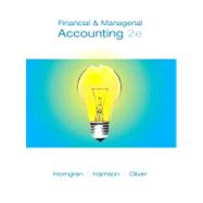 Financial and Managerial Accounting, Chapters 1-15 by Horngren, Charles T.; Harrison Jr., Walter T.; Oliver, M. Suzanne, 9780135045756