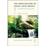 The Architecture of Frank Lloyd Wright by Storrer, William Allin, 9780226435756