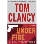 Tom Clancy Under Fire by Blackwood, Grant, 9780399175756