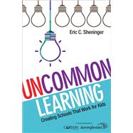 Uncommon Learning by Sheninger, Eric C., 9781483365756