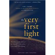 The Very First Light by John Boslough; John Mather, 9780465015757