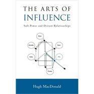 The Arts of Influence by MacDonald, Hugh, 9781425175757