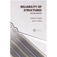 Reliability of Structures, Second Edition by Nowak; Andrzej S., 9780415675758