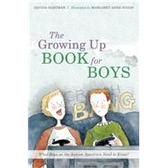 The Growing Up Book for Boys by Hartman, Davida; Suggs, Margaret Anne, 9781849055758