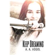 Keep Dreaming by Vogel, A., 9781984525758