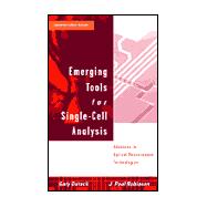 Emerging Tools for Single-Cell Analysis Advances in Optical Measurement Technologies by Durack, Gary; Robinson, J. Paul, 9780471315759