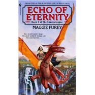 Echo of Eternity by FUREY, MAGGIE, 9780553585759